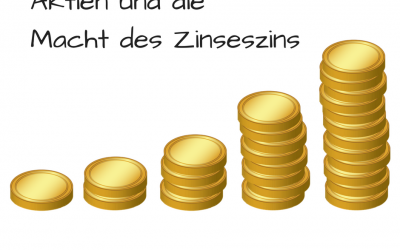 Aktien und die Macht des Zinseszins