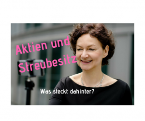 Bild zeigt Frau mit Handy und Text: Aktien und Streubesitz: Was steckt dahinter?