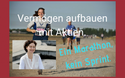 Vermögen aufbauen mit Aktien: Marathon statt Sprint.