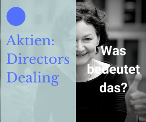 Auf dem Bild ist Frau zu sehen und Text: Aktien: Directors Dealing: Was bedeutet das?