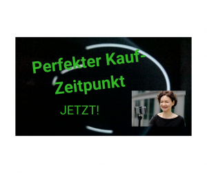 Der Bildtext auf schwarzem Hintergrund lautet: Perfekter Kauf-Zeitpunkt. Jetzt.