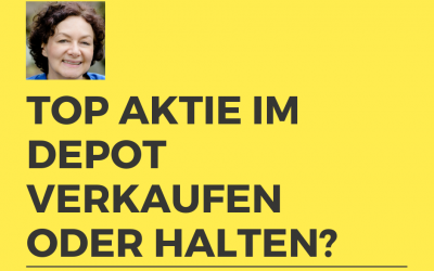 Top-Aktie im Depot: Verkaufen oder Halten?