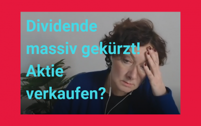 Dividende massiv gekürzt! Aktie verkaufen?