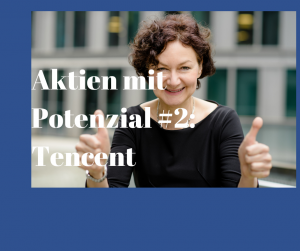 Bild zeigt Frau mit erhobenen Daumen und Text: Aktien mit Potenzial: Tencent