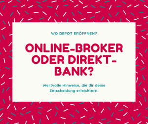 Bild hat bunten Rahmen. Bildtext lautet: Online-Broker oder Direkt-Bank?