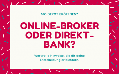 Depot eröffnen: Online Broker oder Direktbank?