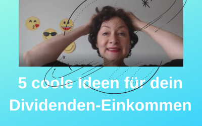 5 coole Ideen für dein Dividenden-Einkommen