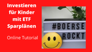 Investieren für Kinder mit ETF Sparplänen