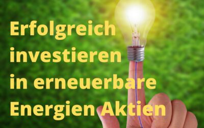 Investieren in erneuerbare Energien Aktien