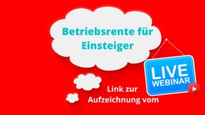 Beispielbild für Betriebsrente für Einsteiger Link zur Aufzeichnung