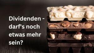 Beispielbild für Dividenden - darf's noch etwas mehr sein?