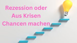Beispielbild für Rezession oder Aus Krisen Chancen machen