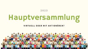 Beispielbild für Hauptversammlung 2023. Virtuell oder mit Aktionären?