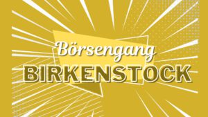 Beispielbild für Börsengang Birkenstock
